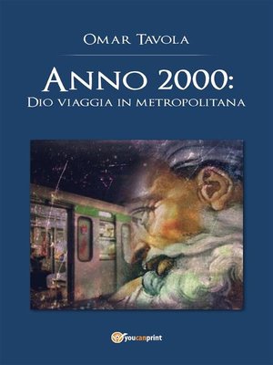 cover image of Anno 2000--Dio viaggia in metropolitana